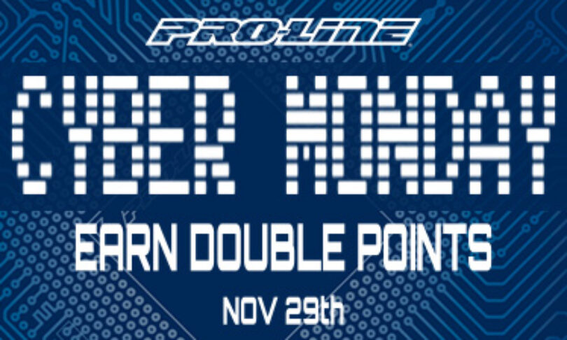 Earn Bonus Points During Pro-Line’s 2021 Cyber Monday Special