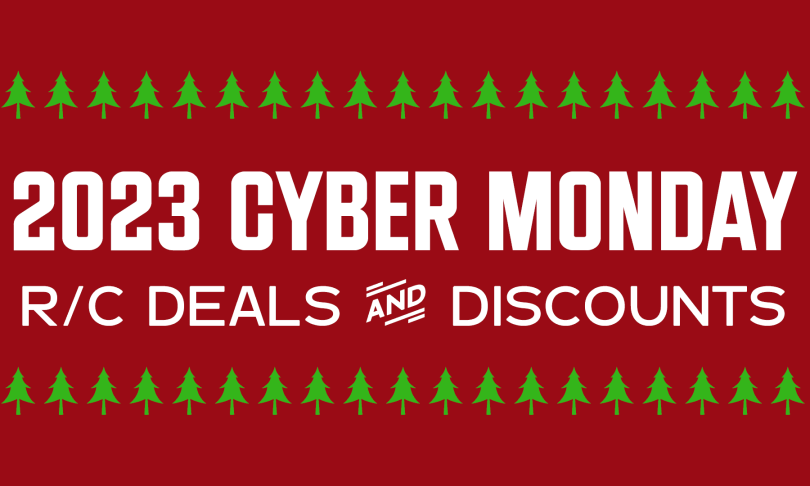 2023 Black Friday, Cyber Monday & Holiday R/C Discounts & Sales