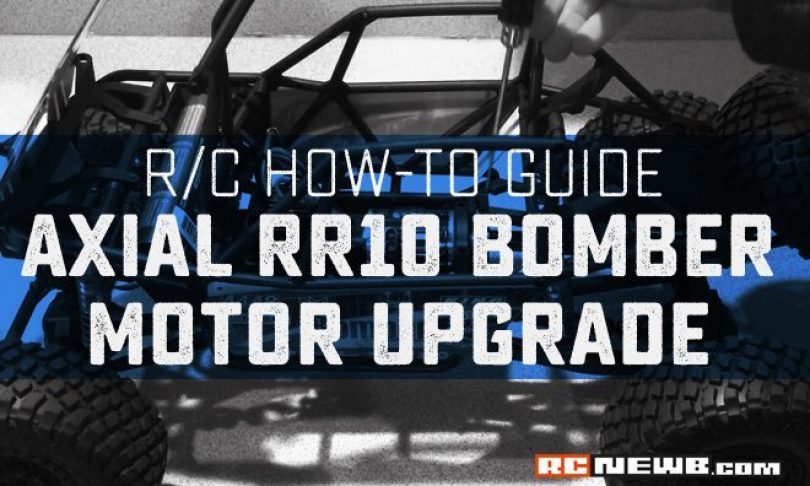 How-to: Axial RR10 Bomber Brushed Motor Upgrade [Video]