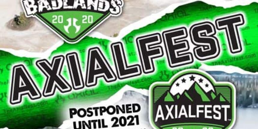Axial Announces “AxialFest Badlands” and “AxialFest 2020” Schedule Changes/Postponements