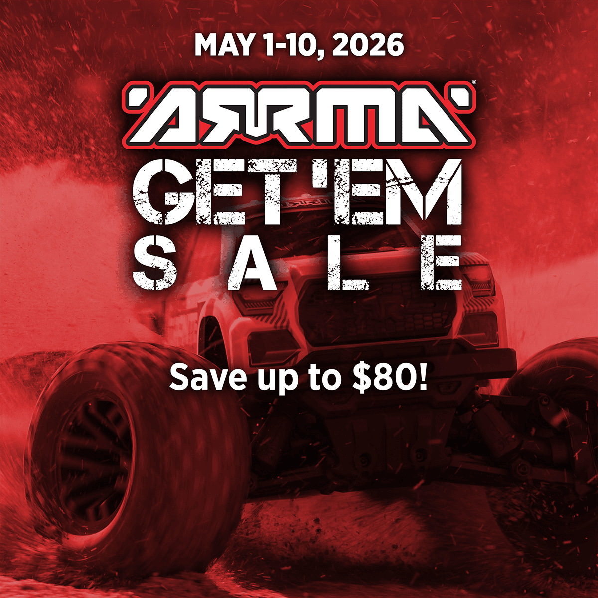 Promotional image for the 2026 ARRMA GetEm Sale, featuring a remote control car with discounts up to $80, running from May 1-10, 2026.