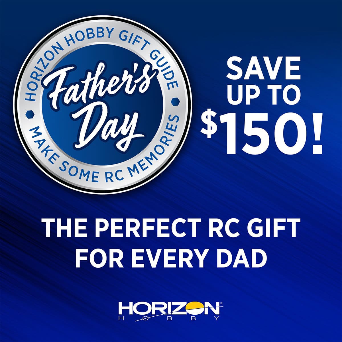Father's Day RC hobby gift guide with discounts up to $150 for RC enthusiasts. Perfect for celebrating dads who love remote control cars, drones, and hobby accessories.