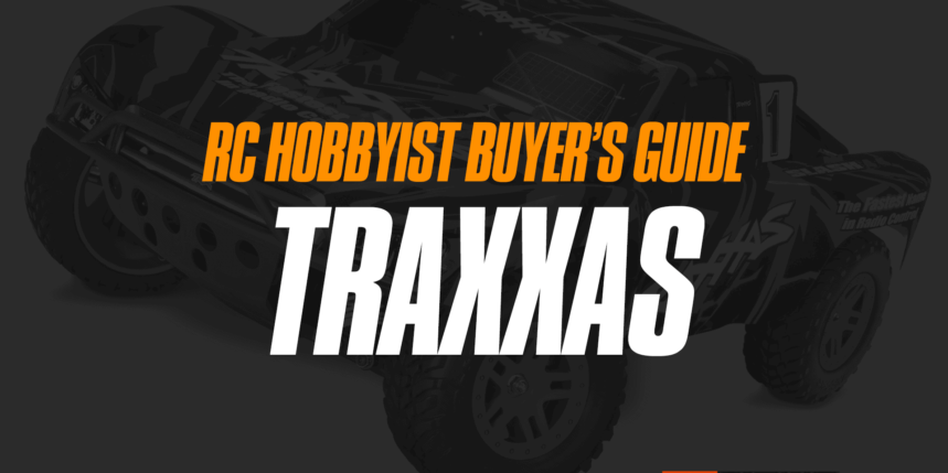 R/C Buyer’s Guide: Traxxas