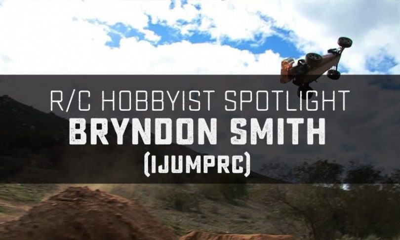 R/C Hobbyist Spotlight: iJumpRC (Bryndon Smith)