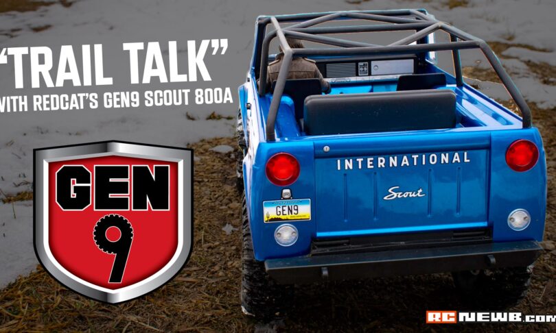 A “Trail Talk” Overview of the Redcat Gen9 Scout 800A [Video]